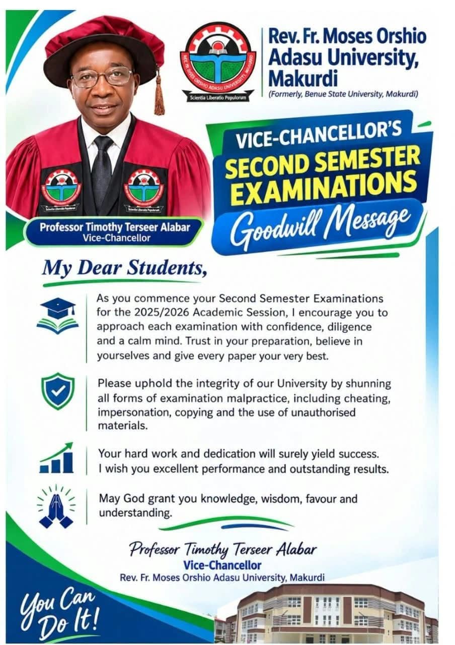 Flyer: the Vice-Chancellor's Second Semester Examinations goodwill message to students, from Professor Timothy Terseer Alabar, Vice-Chancellor